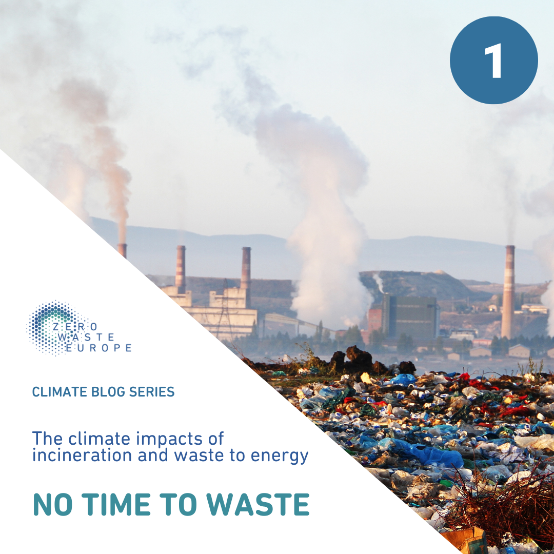 No Time To Waste: The Climate Impacts of Incineration and Waste-to-Energy