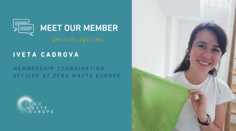 Meet Our Members Special Edition Meet Our Membership Coordination Officer Iveta Cadrova Zero Waste Europe