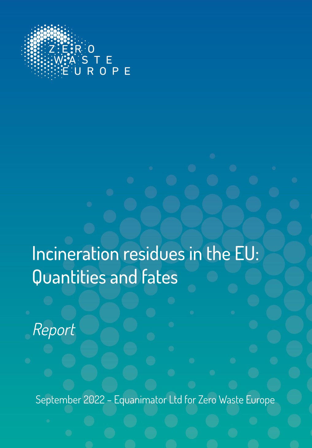 Incineration and residues in the EU: quantities and fates