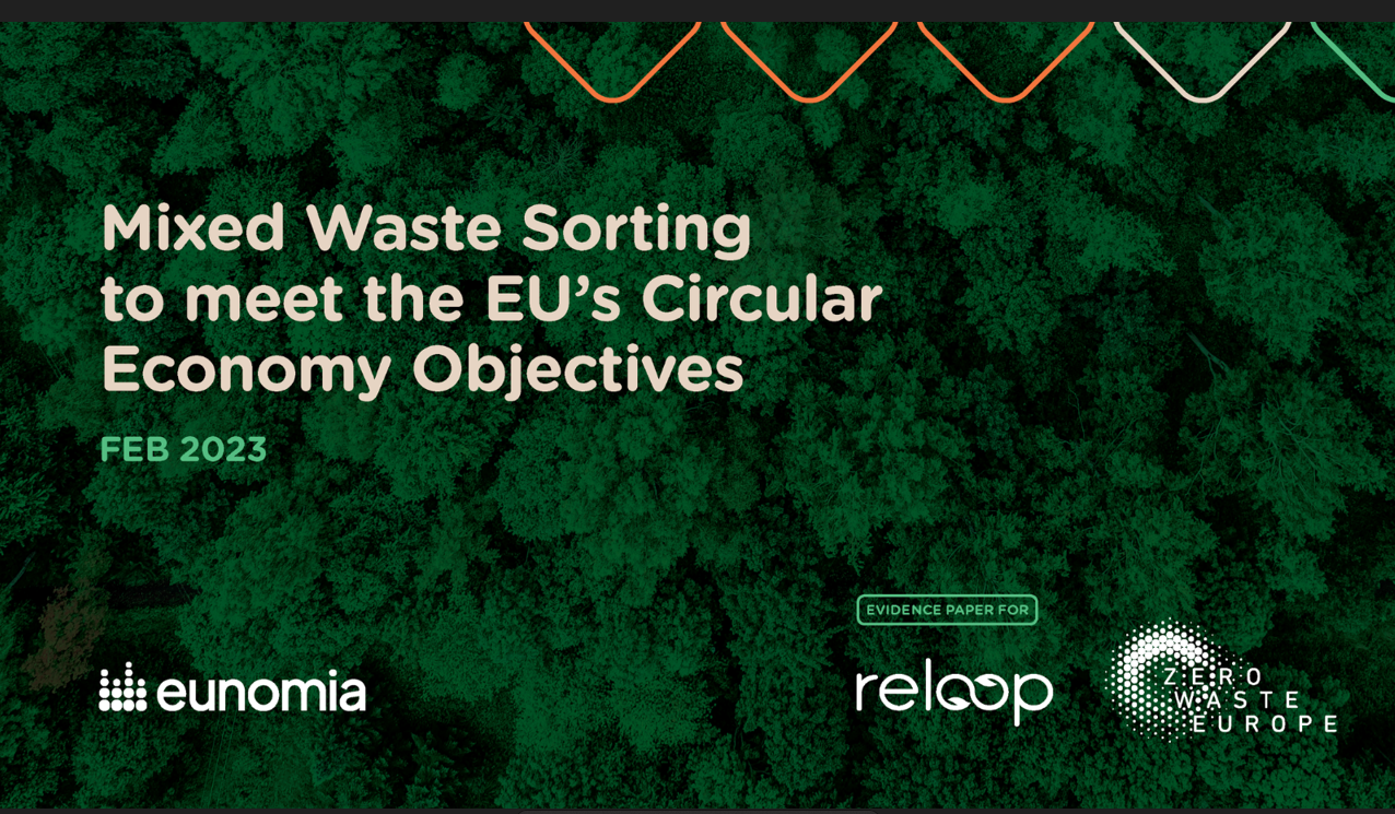 Mixed Waste Sorting is key to meeting the EU's Circular Economy Objectives  - Zero Waste Europe