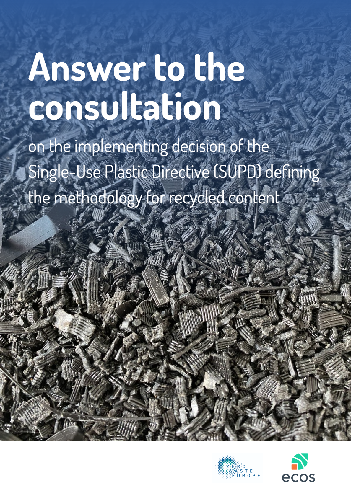 Answer to the consultation on the implementing decision of the Single-Use Plastic Directive (SUPD) defining the methodology for recycled content