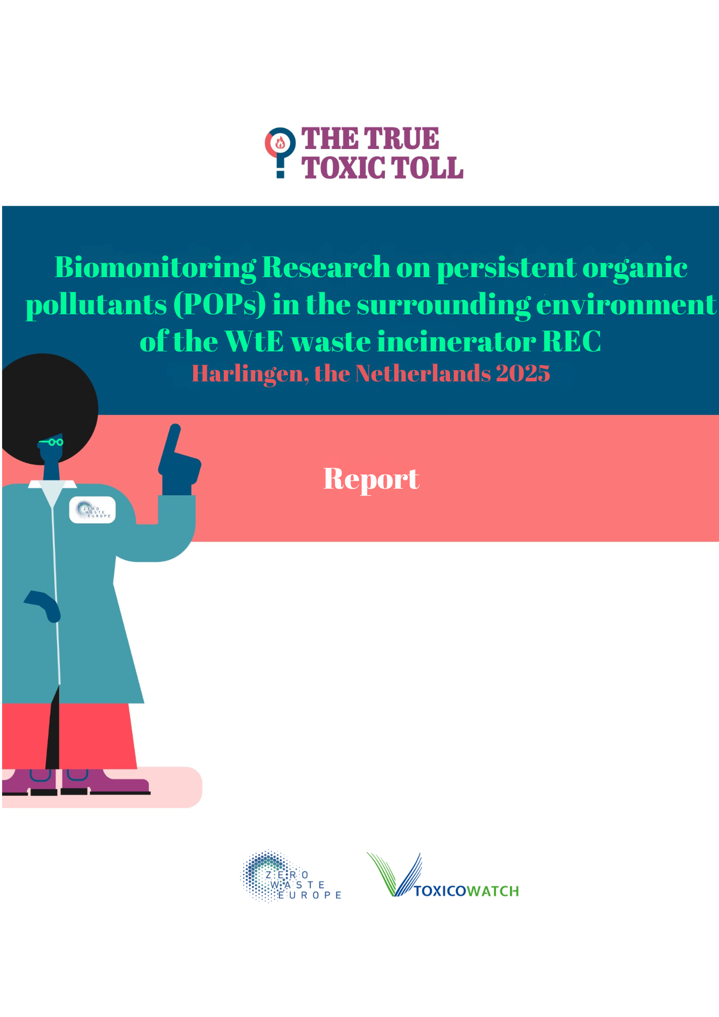 The True Toxic Toll – Biomonitoring report in Harlingen, The Netherlands