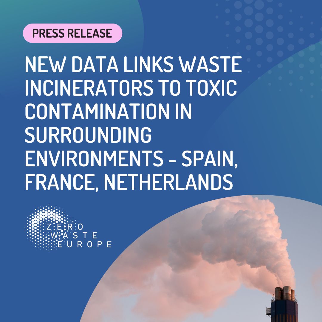 New data links waste incinerators to toxic contamination in surrounding environments - Spain, France, Netherlands