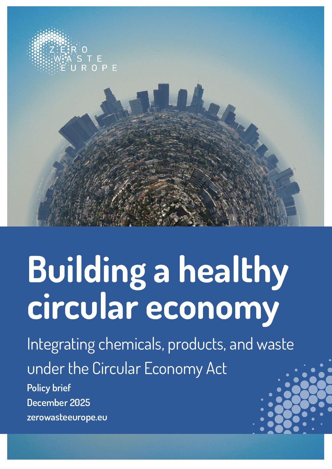 Building a healthy circular economy: Integrating chemicals, products, and waste under the Circular Economy Act