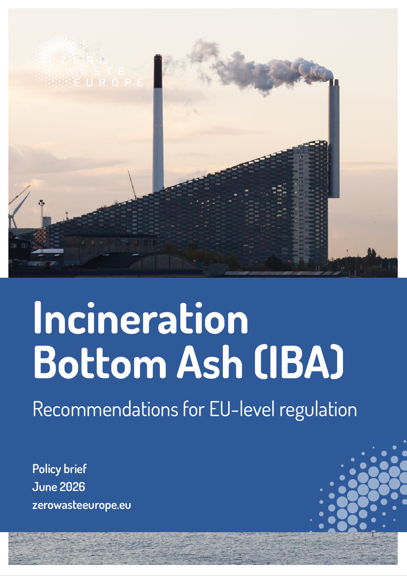 Incineration Bottom Ash (IBA): Recommendations for EU-level regulation